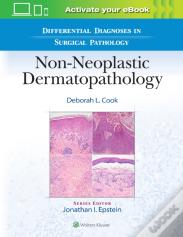Differential Diagnoses In Surgical Pathology: Non-Neoplastic Dermatopathology