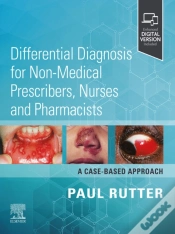 Capa do artigo Differential Diagnosis For Non-Medical Prescribers, Nurses And Pharmacists: A Case-Based Approach - E-Book