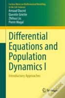 Differential Equations And Population Dynamics I