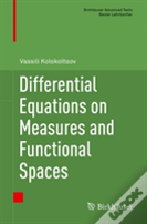 Differential Equations On Measures And Functional Spaces