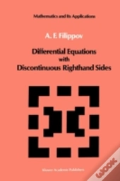 Differential Equations With Discontinuous Righthand Sides