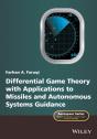 Differential Game Theory With Applications To Missiles And Autonomous Systems Guidance - Preview