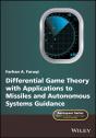 Differential Game Theory With Applications To Missiles And Autonomous Systems Guidance - Preview