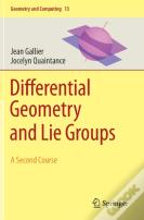 Differential Geometry And Lie Groups