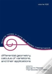Differential Geometry, Calculus Of Variations, And Their Applications