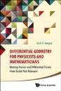 Differential Geometry For Physicists And Mathematicians: Moving Frames And Differential Forms: From Euclid Past Riemann - Preview