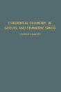 Differential Geometry, Lie Groups, And Symmetric Spaces - Preview