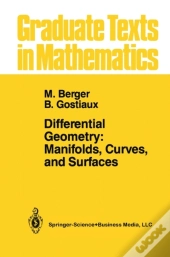 Differential Geometry: Manifolds, Curves, And Surfaces