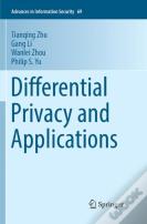 Differential Privacy And Applications