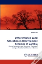 Differentiated Land Allocation In Resettlement Schemes Of Zambia