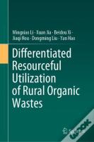 Differentiated Resourceful Utilization Of Rural Organic Wastes