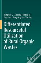 Differentiated Resourceful Utilization Of Rural Organic Wastes