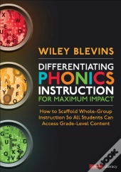 Differentiating Phonics Instruction For Maximum Impact