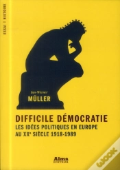 Capa do artigo Difficile Democratie  Les Idees Politiques En Europe Au Xxe Siecle