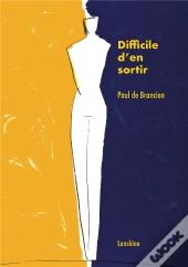 Difficile D'En Sortir