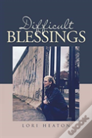 Difficult Blessings