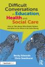 Difficult Conversations In Education, Health And Social Care - Preview