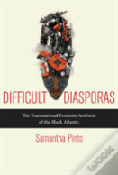 Difficult Diasporas