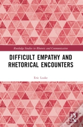 Difficult Empathy And Rhetorical Encounters
