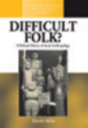 Difficult Folk? - Preview