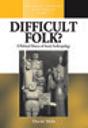 Difficult Folk? - Preview