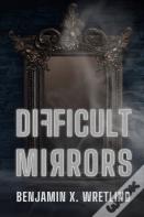Difficult Mirrors