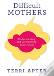 Difficult Mothers