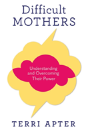 Difficult Mothers - Preview