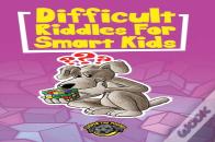 Difficult Riddles For Smart Kids