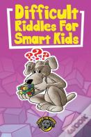 Difficult Riddles For Smart Kids