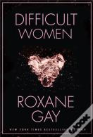 Difficult Women