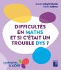 Difficultés En Maths : Et Si C'Était Un Trouble Dys ? - Preview