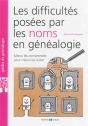 Difficultes Posees Par Les Noms En Genealogie (Les) - Preview