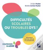 Difficultés Scolaires Ou Troubles Dys ?