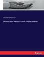 Difficulties Felt By Anglicans In Catholic Teaching Considered - Preview