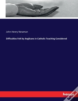 Capa do artigo Difficulties Felt By Anglicans In Catholic Teaching Considered