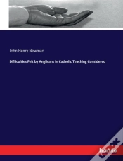 Capa do artigo Difficulties Felt By Anglicans In Catholic Teaching Considered