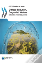 Diffuse Pollution, Degraded Waters: Emerging Policy Solutions