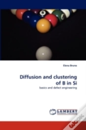 Capa do artigo Diffusion And Clustering Of B In Si