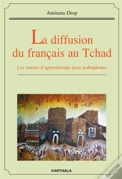 Capa do artigo Diffusion Du Français Au Tchad (La). Les Centres D'Apprentissage Pour Arabophones