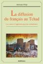 Diffusion Du Français Au Tchad (La). Les Centres D'Apprentissage Pour Arabophones - Preview