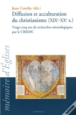 Capa do artigo Diffusion Et Acculturation Du Christianisme (Xix-Xx Siècles) Vingt-Cinq Ans De Recherches Missiologiques Par Le Credic