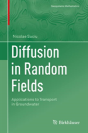 Diffusion In Random Fields - Preview