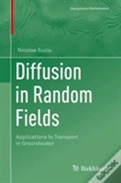 Diffusion In Random Fields
