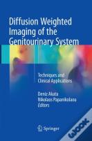 Diffusion Weighted Imaging Of The Genitourinary System
