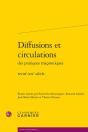 Diffusions Et Circulations Des Pratiques Maçonniques : Xviii-Xx Siècle - Preview