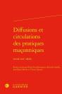 Diffusions Et Circulations Des Pratiques Maçonniques : Xviiie-Xxe Siècle - Preview