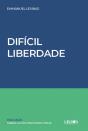 Difícil Liberdade - Preview