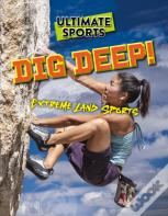 Dig Deep!