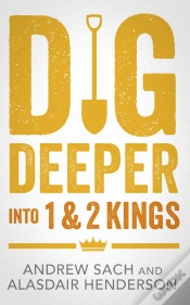 Capa do artigo Dig Deeper Into 1 & 2 Kings